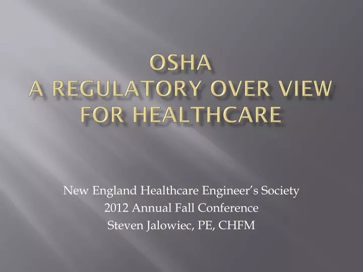 osha a regulatory over view for healthcare