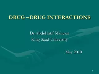 DRUG – DRUG INTERACTIONS