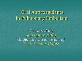 Oral Anticoagulants In Pulmonary Embolism