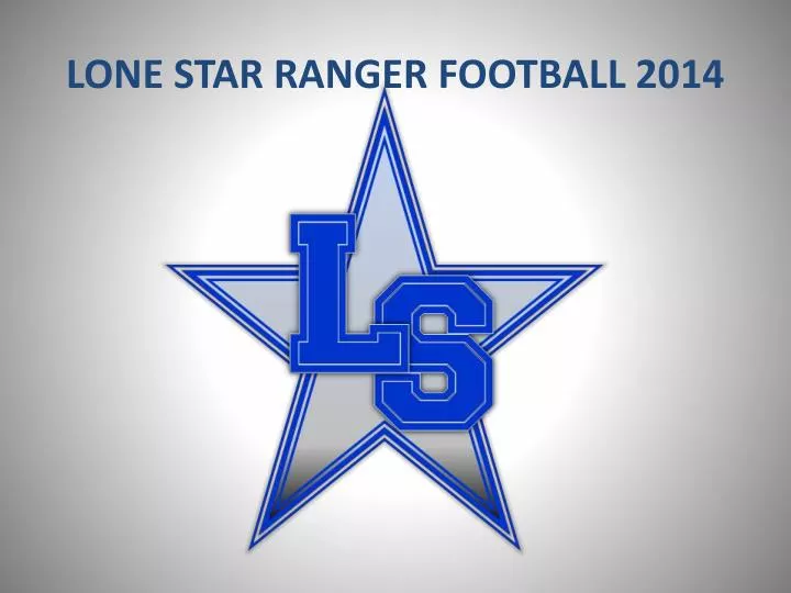 lone star ranger football 2014