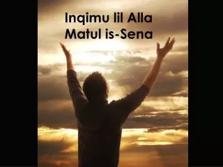 inqimu lil alla matul is sena