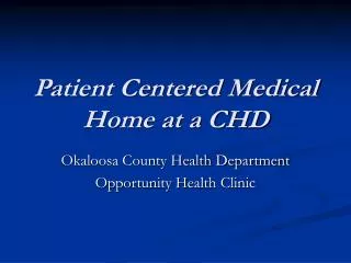 Patient Centered Medical Home at a CHD