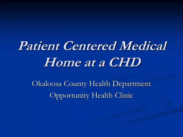 patient centered medical home at a chd