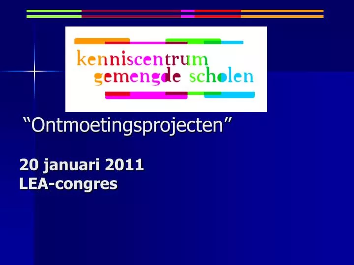 ontmoetingsprojecten 20 januari 2011 lea congres