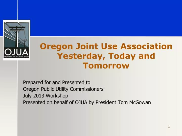 oregon joint use association yesterday today and tomorrow