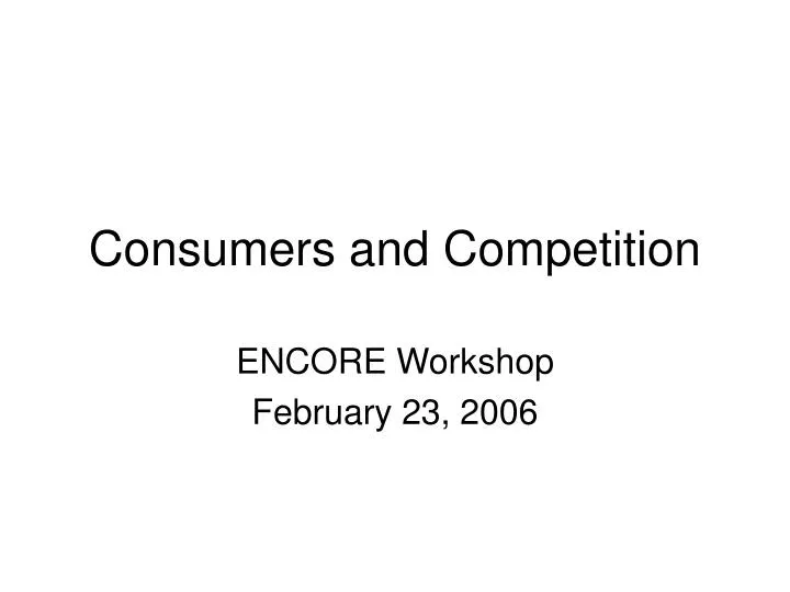 consumers and competition