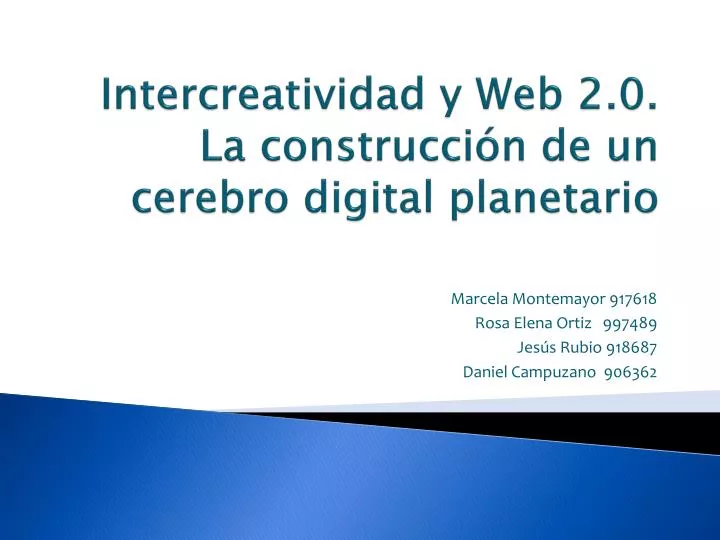 intercreatividad y web 2 0 la construcci n de un cerebro digital planetario