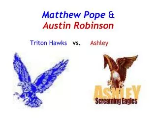 Matthew Pope &amp; Austin Robinson