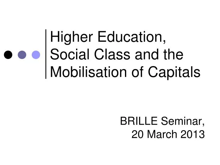 higher education social class and the mobilisation of capitals