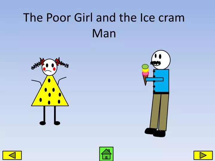 the p oor girl and the ice cram man