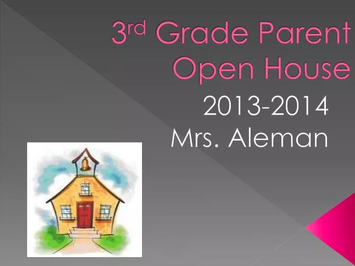 3 rd grade parent open house