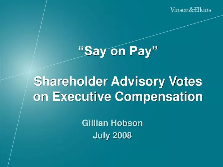 say on pay shareholder advisory votes on executive compensation