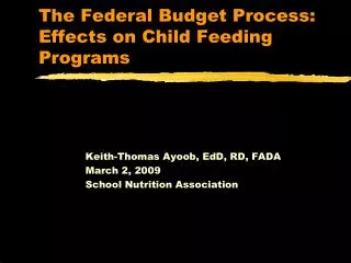 The Federal Budget Process: Effects on Child Feeding Programs