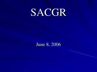 SACGR June 8, 2006
