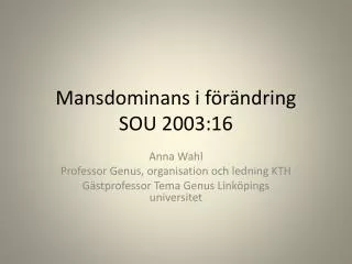 Mansdominans i förändring SOU 2003:16