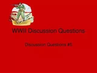 WWII Discussion Questions