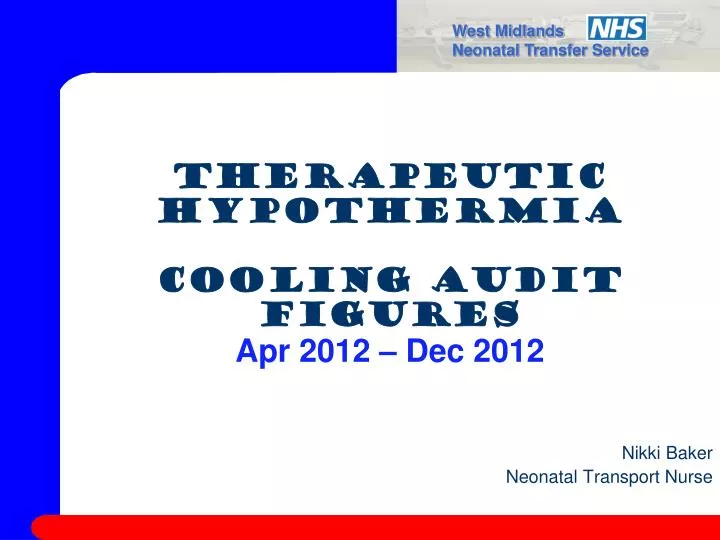 therapeutic hypothermia cooling audit figures apr 2012 dec 2012