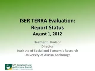 ISER TERRA Evaluation: Report Status August 1, 2012