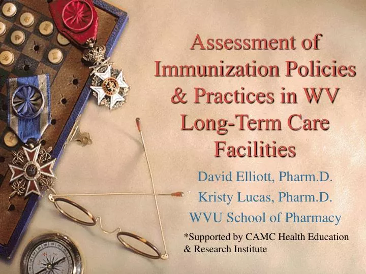 assessment of immunization policies practices in wv long term care facilities