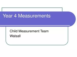 Year 4 Measurements