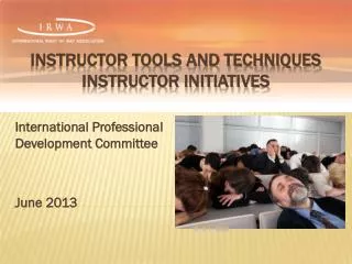 INSTRUCTOR TOOLS and TECHNIQUEs Instructor initiatives
