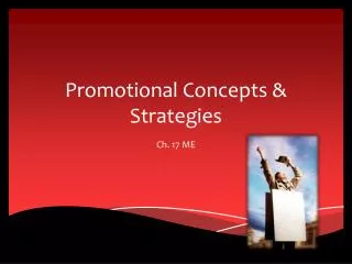 Promotional Concepts &amp; Strategies