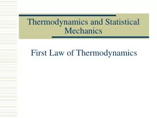 Thermodynamics and Statistical Mechanics