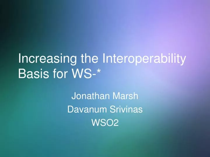 increasing the interoperability basis for ws