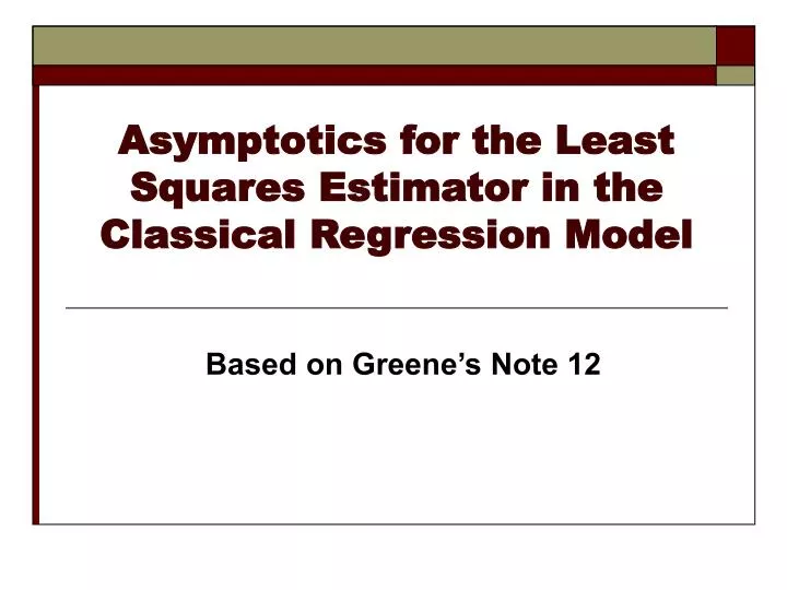 asymptotics for the least squares estimator in the classical regression model