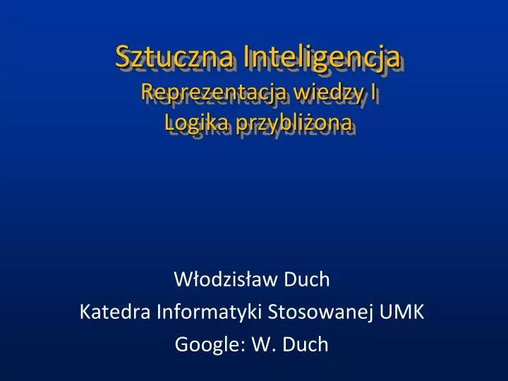 sztuczna inteligencja reprezentacja wiedzy i logika przybli ona