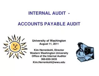 INTERNAL AUDIT - ACCOUNTS PAYABLE AUDIT University of Washington August 11, 2011