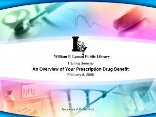 Training Seminar An Overview of Your Prescription Drug Benefit February 8, 2008