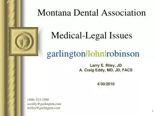 Montana Dental Association Medical-Legal Issues