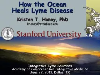 H ow the Ocean Heals Lyme Disease