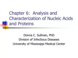 Chapter 6: Analysis and Characterization of Nucleic Acids and Proteins