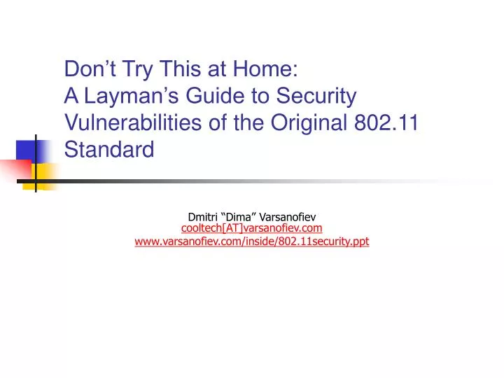 don t try this at home a layman s guide to security vulnerabilities of the original 802 11 standard