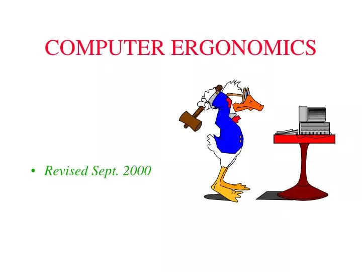 PPT - COMPUTER ERGONOMICS PowerPoint Presentation, free download