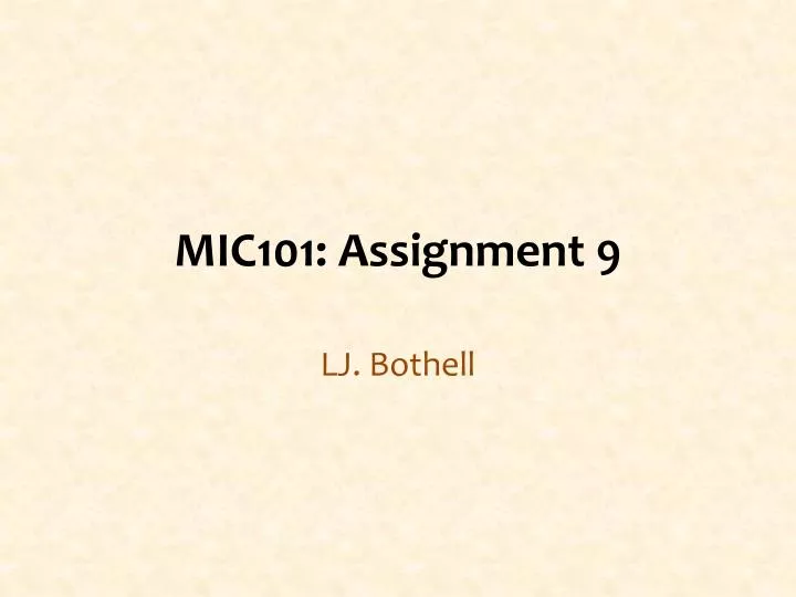 mic101 assignment 9