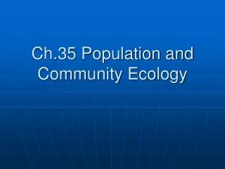 Ch.35 Population and Community Ecology