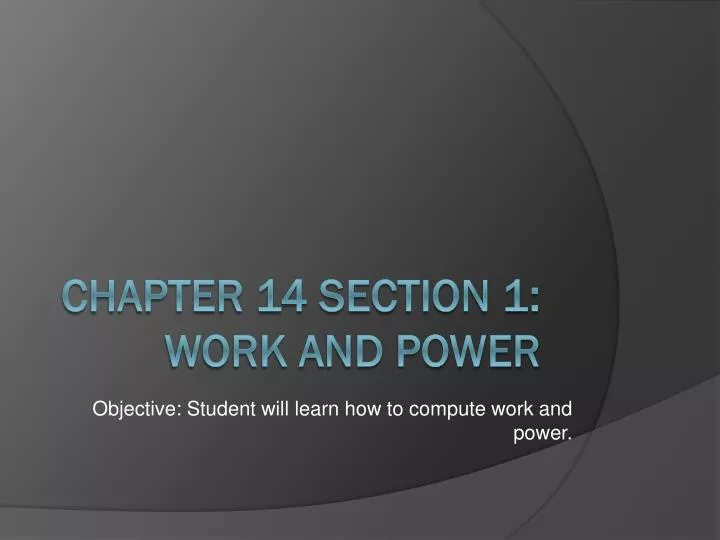 objective student will learn how to compute work and power