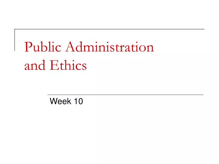public administration and ethics
