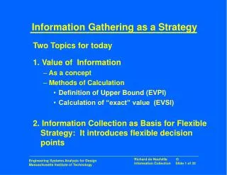 Information Gathering as a Strategy