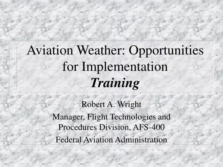 aviation weather opportunities for implementation training