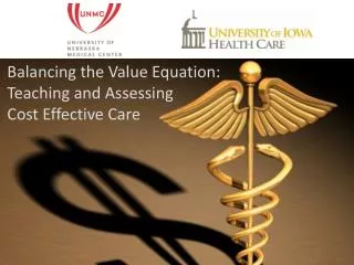Balancing the Value Equation: Teaching and Assessing Cost Effective Care
