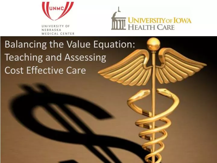 balancing the value equation teaching and assessing cost effective care