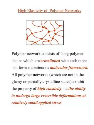 High Elasticity of Polymer Networks