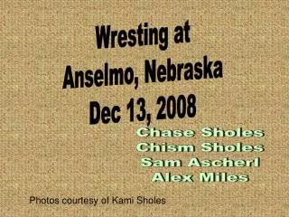 Wresting at Anselmo, Nebraska Dec 13, 2008