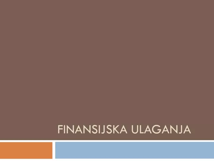 finansijska ulaganja