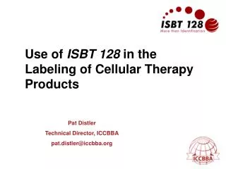 Use of ISBT 128 in the Labeling of Cellular Therapy Products