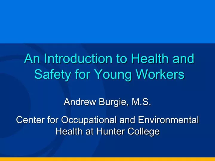 an introduction to health and safety for young workers